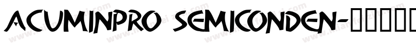 acuminpro semiconden字体转换